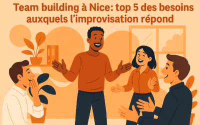 Team building à Nice : 5 besoins auxquels l’impro répond